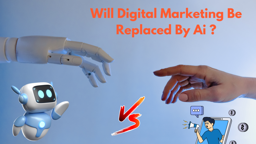 Digital Marketers VS AI in Digital Marketing